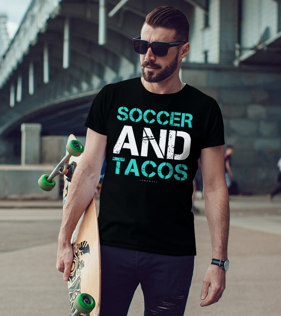 Soccer And Tacos Lumowell Funny Soc T-Shirt