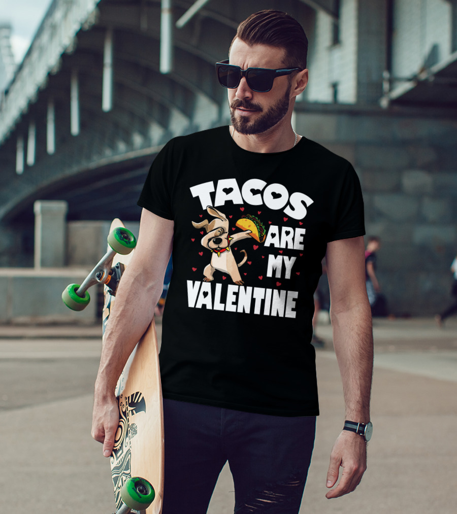 Tacos Are My Valentine Dabbing Dog With Hearts And Taco T-Shirt