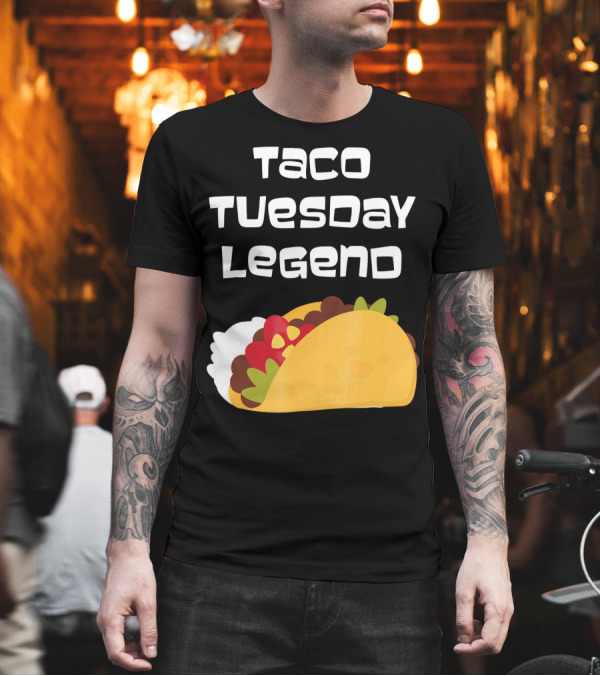 Taco Tuesday Legend Mexican Food Achievement T-Shirt Taco Tuesday Legend Mexican Food Achievement T-Shirt