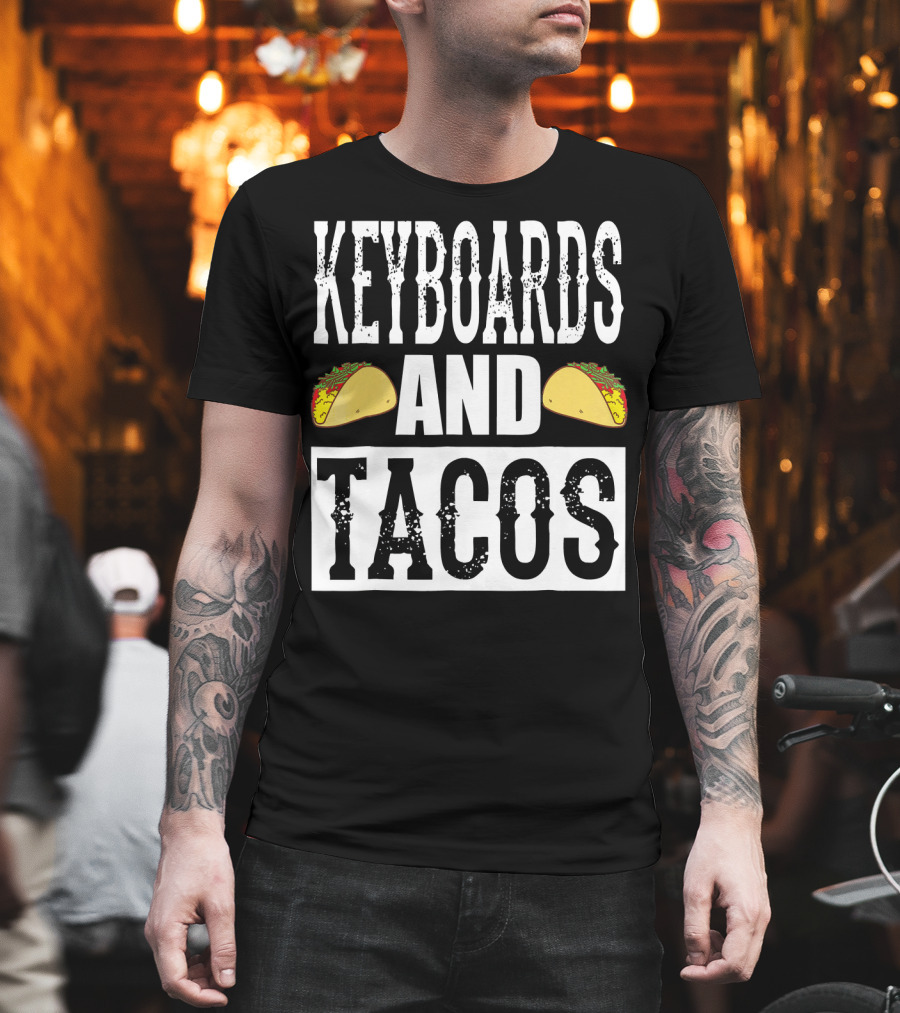 Keyboards And Tacos Funny Music Taco Band T-Shirt