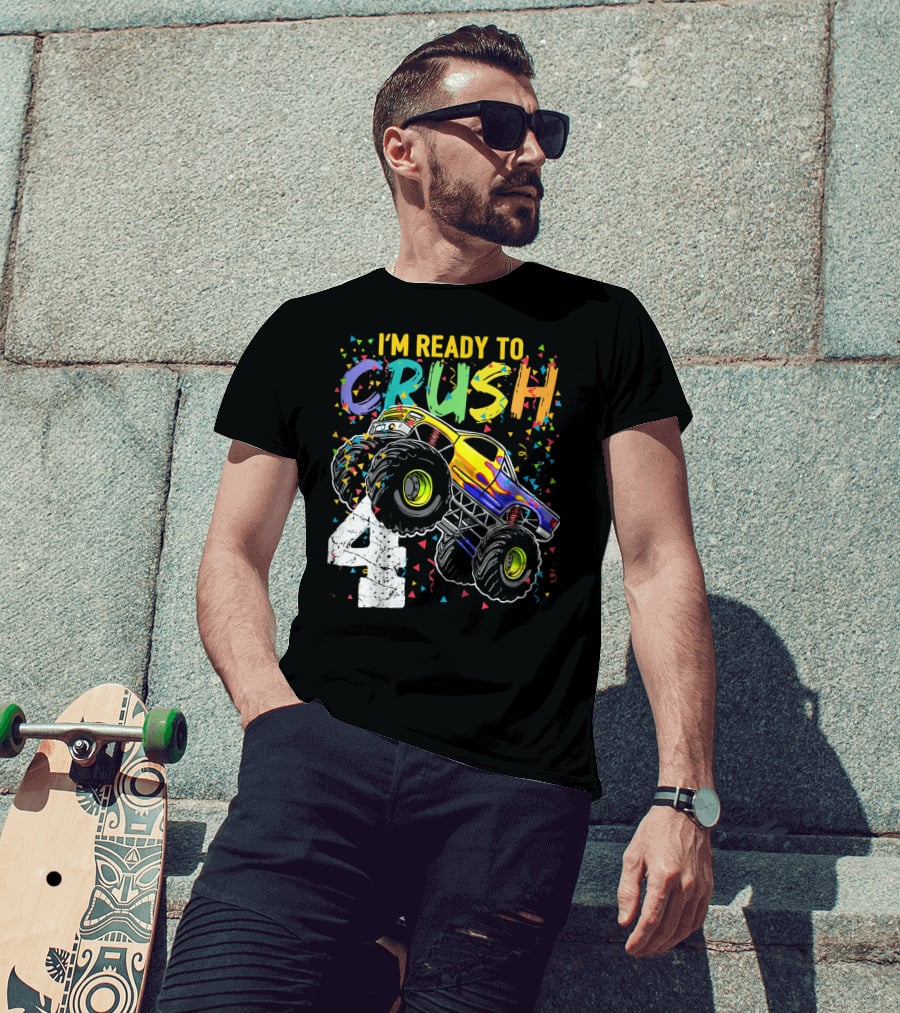 I'm Ready To Crush 4 Monster Truck Birthday Kids T-Shirt