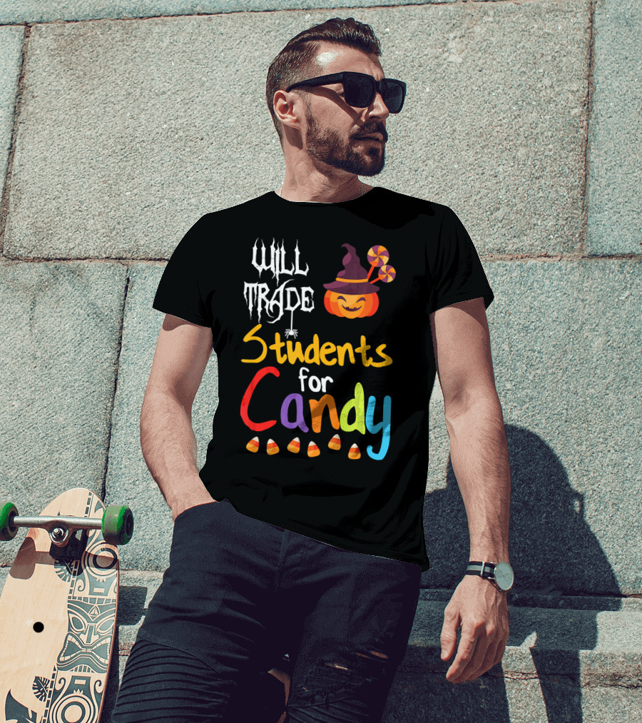 Will Trade Students For Candy Halloween Teacher Pumpkin T-Shirt