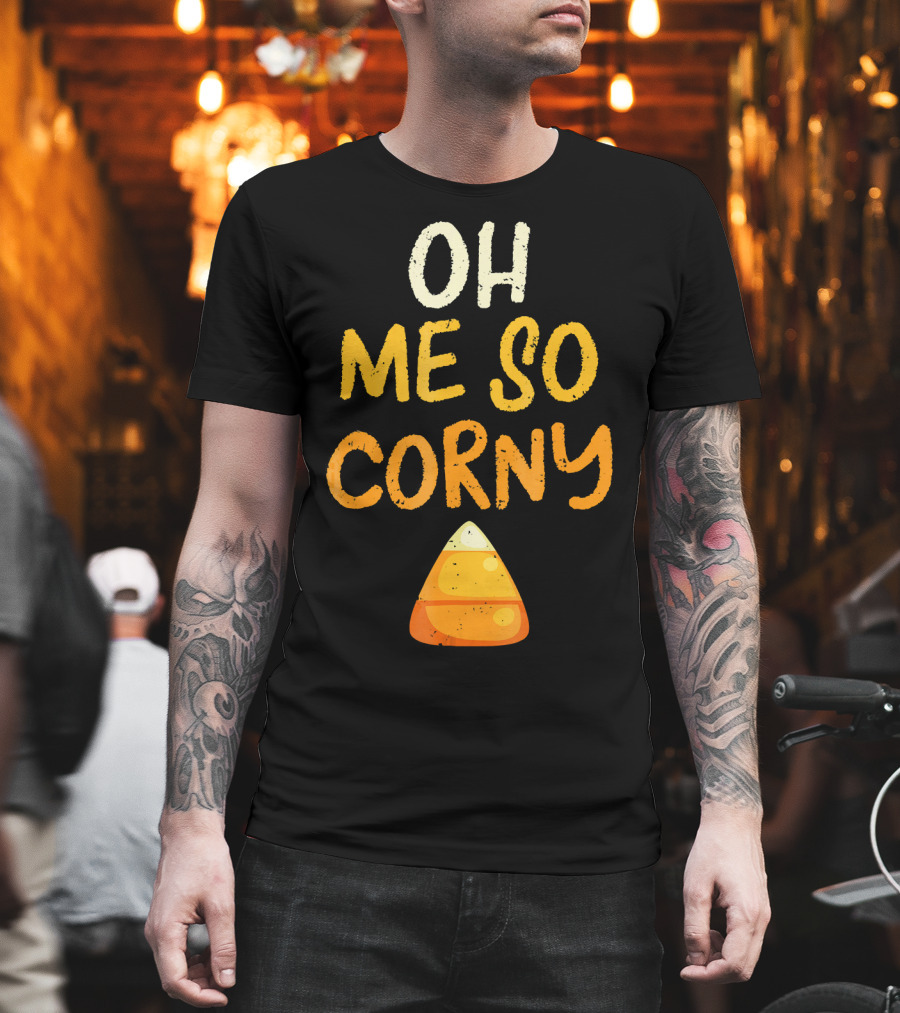 Oh Me So Corny Halloween Candy T-Shirt