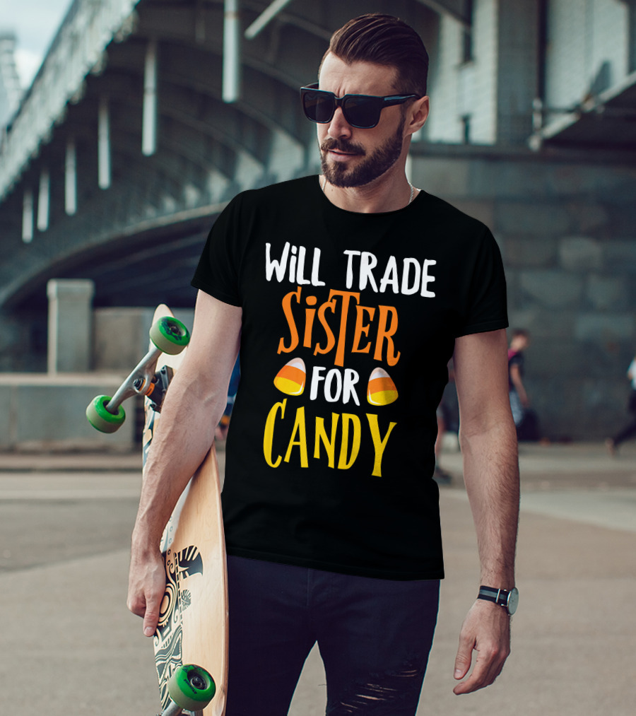 Will Trade Sister For Candy Halloween Candy Corn T-Shirt