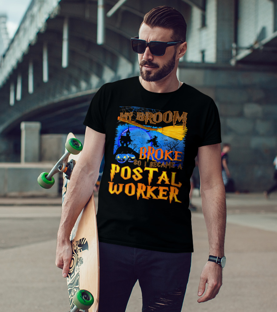 My Broom Broke So I Became A Postal Worker Halloween Witch Castle Pumpkins T-Shirt
