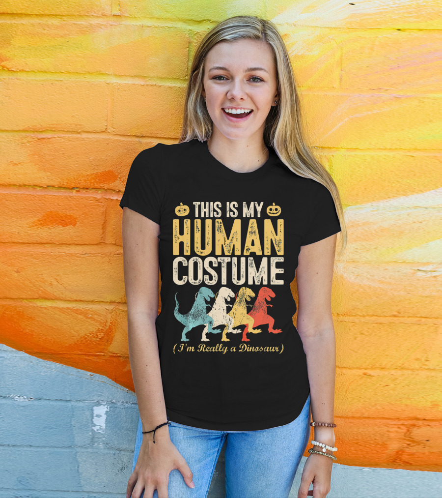 This Is My Human Costume I'm Really A Dinosaur Halloween Pumpkin Decor T-Shirt