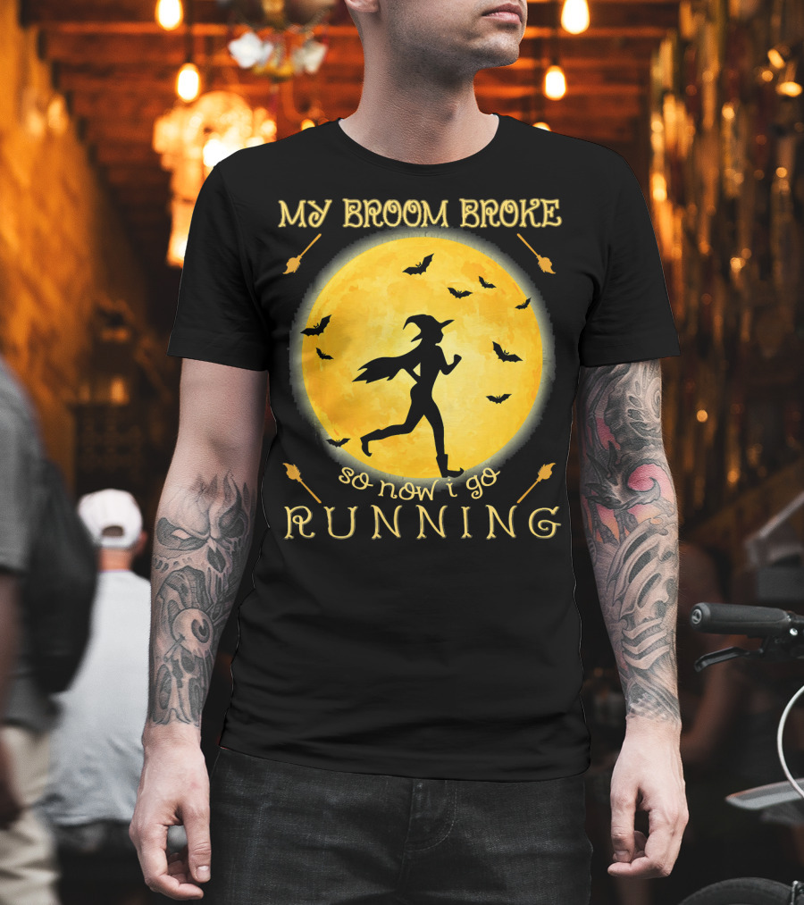 My Broom Broke So Now I Go Running Witch Silhouette Bats Moon T-Shirt