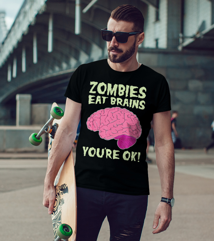 Zombies Eat Brains You're OK Funny Halloween Zombi T-Shirt