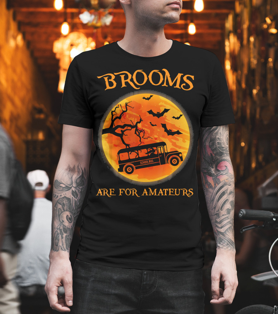 Brooms Are for Amateurs School Bus Halloween Scene T-Shirt