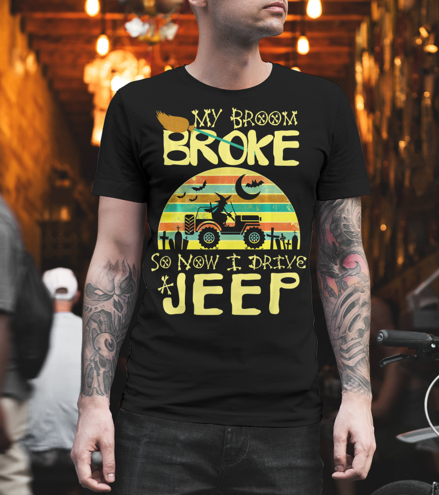 My Broom Broke So Now I Drive A Jeep Halloween Sunset Jeep Witch Vintage T-Shirt