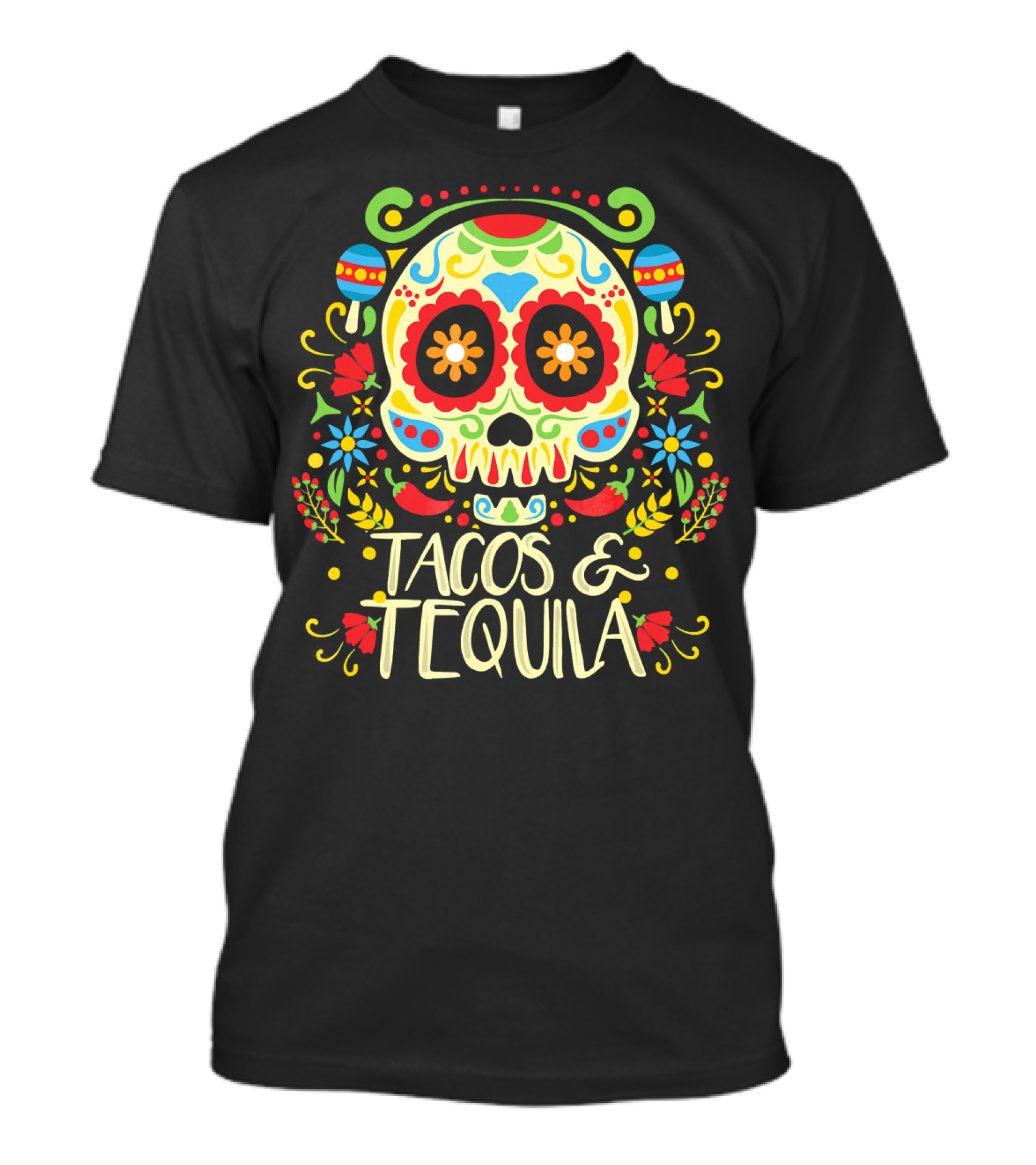 Tacos And Tequila Dia De Los Muertos Skull T-Shirt