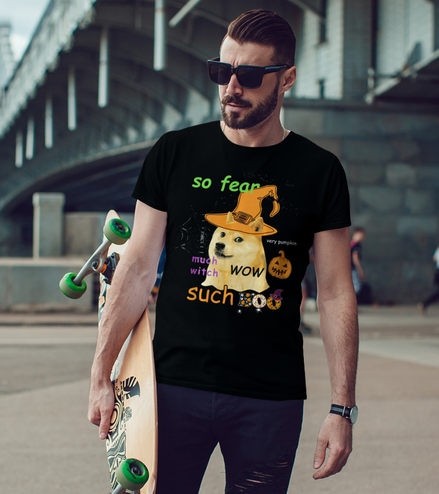 So Fear Much Witch Such Boo Wow Very Pumpkin Halloween Doge Funny Memes Shibe Shiba T-Shirt