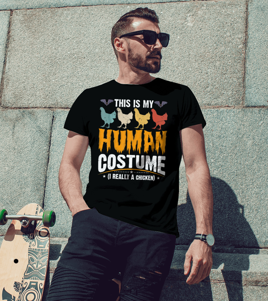 This Is My Human Costume I'm Really A Chicken Halloween Shirt Bats Colorful Chickens T-Shirt
