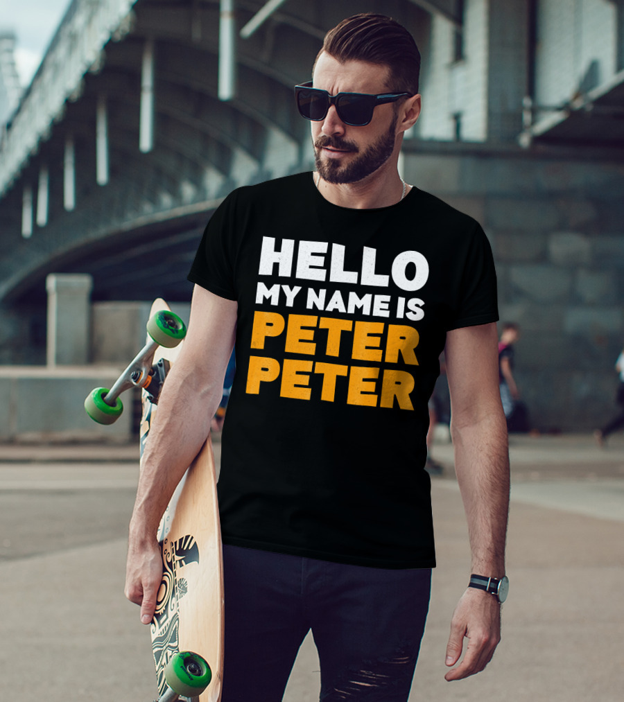 Hello My Name Is Peter Peter Tag Style Typography T-Shirt