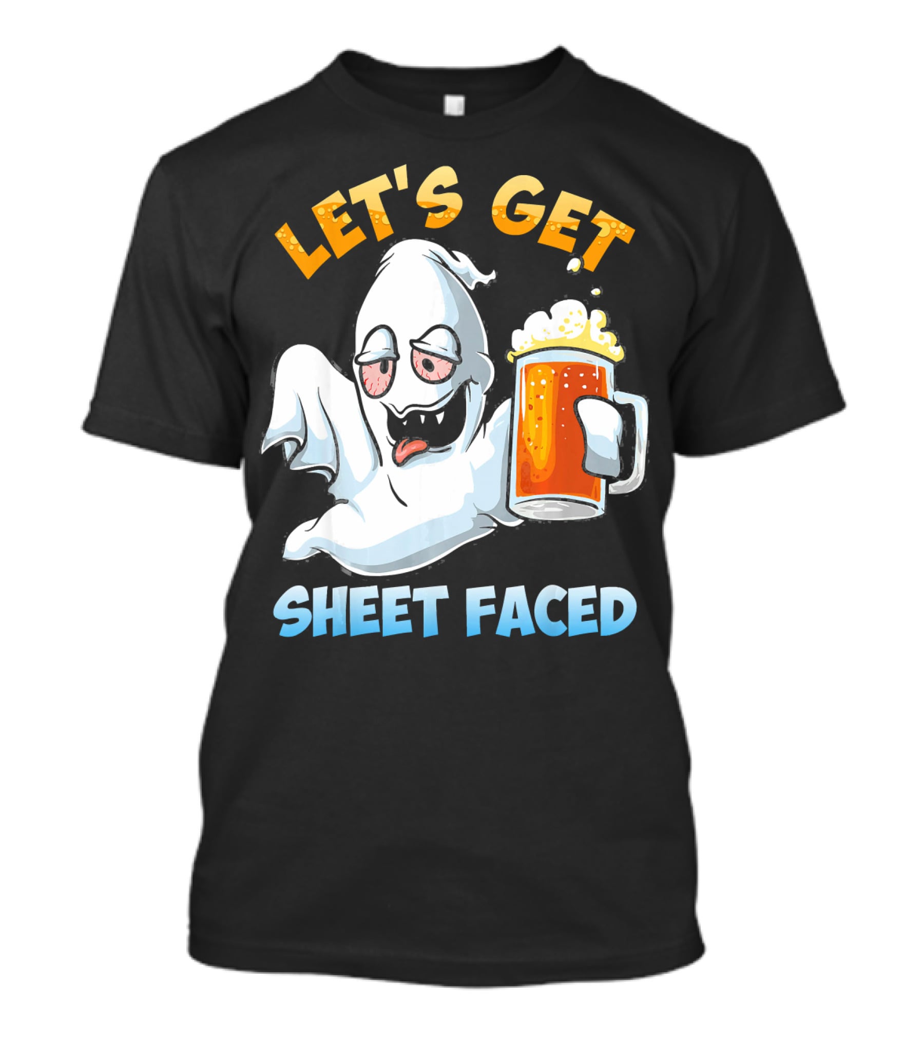 LET'S GET SHEET FACED Ghost With Beer T-Shirt