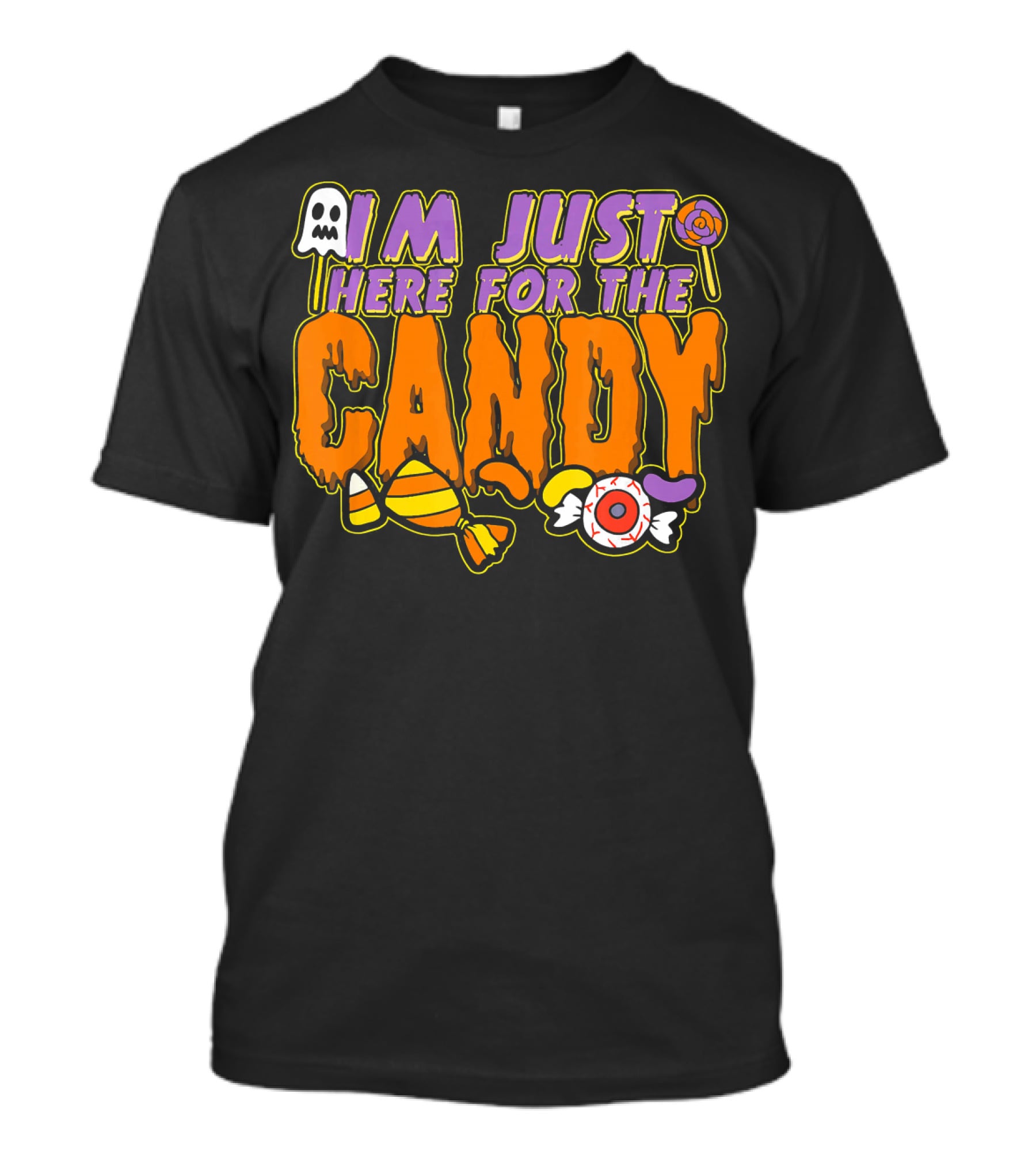 I'm Just Here For The Candy Halloween Costume Dress Kids Adults T-Shirt