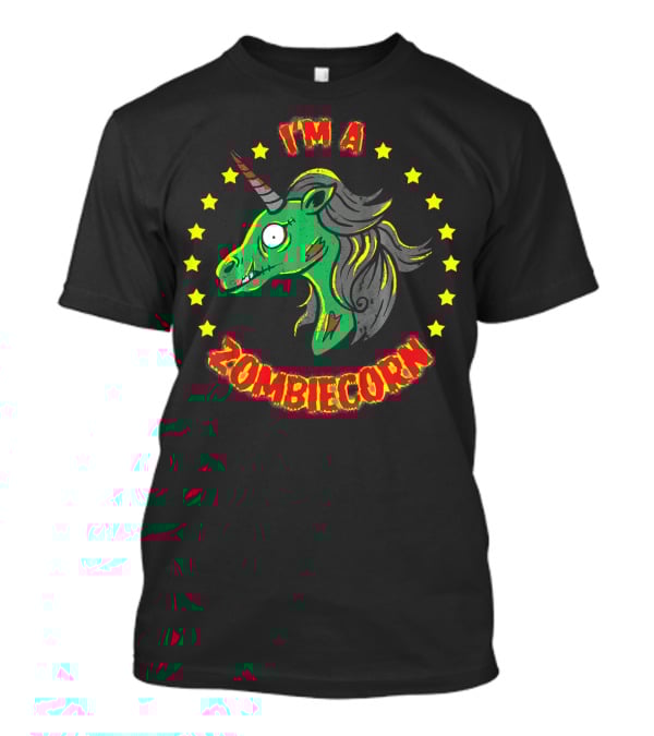 I'm A Zombiecorn Magically Evil Zombie Unicorn T-Shirt