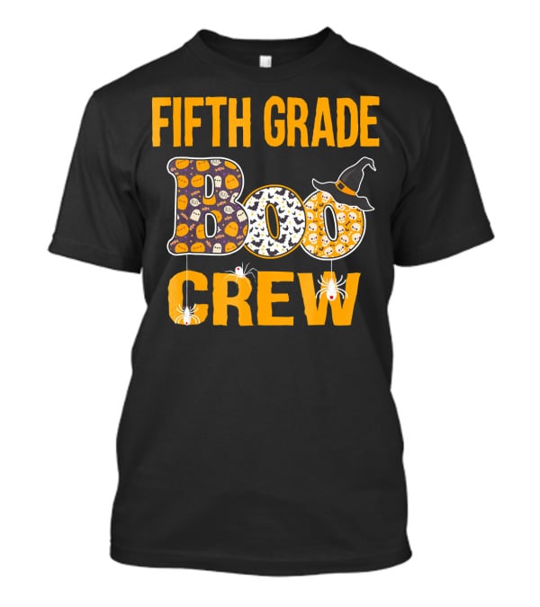 Fifth Grade Boo Crew Teacher Halloween Theme With Witch Hat And Spiders T-Shirt