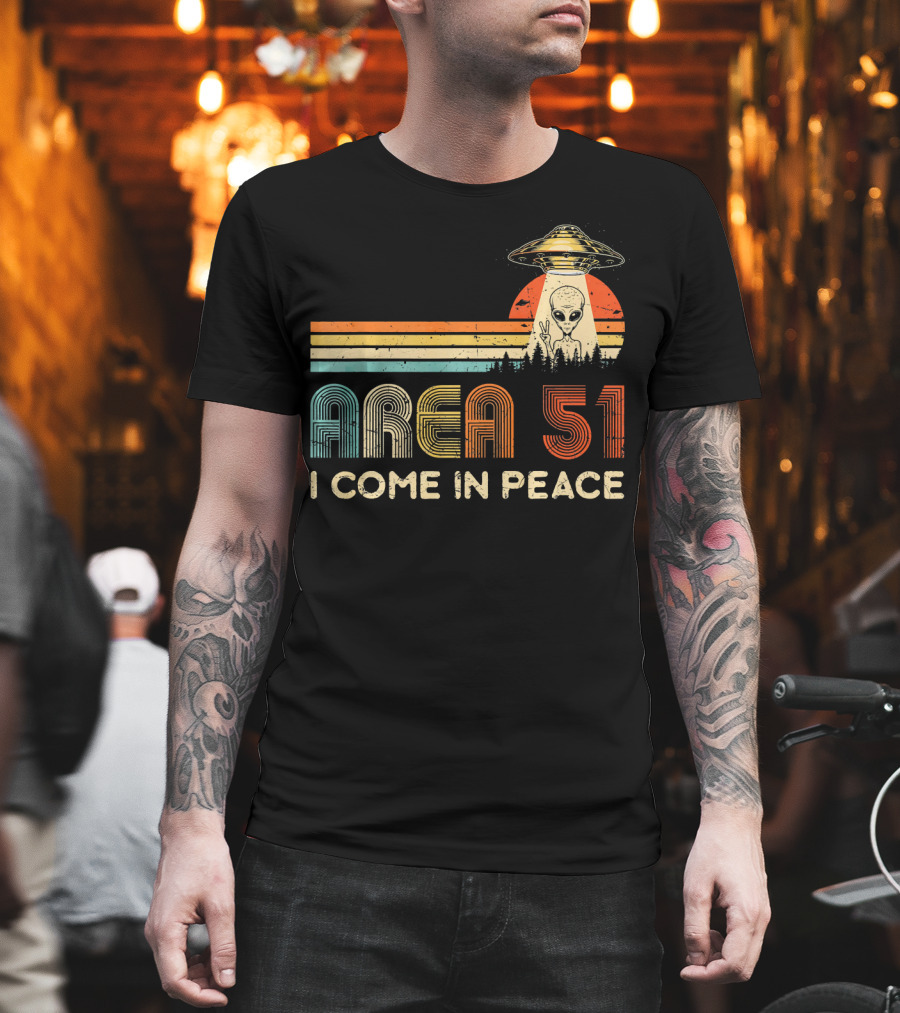 Area 51 I Come In Peace Alien UFO T-Shirt
