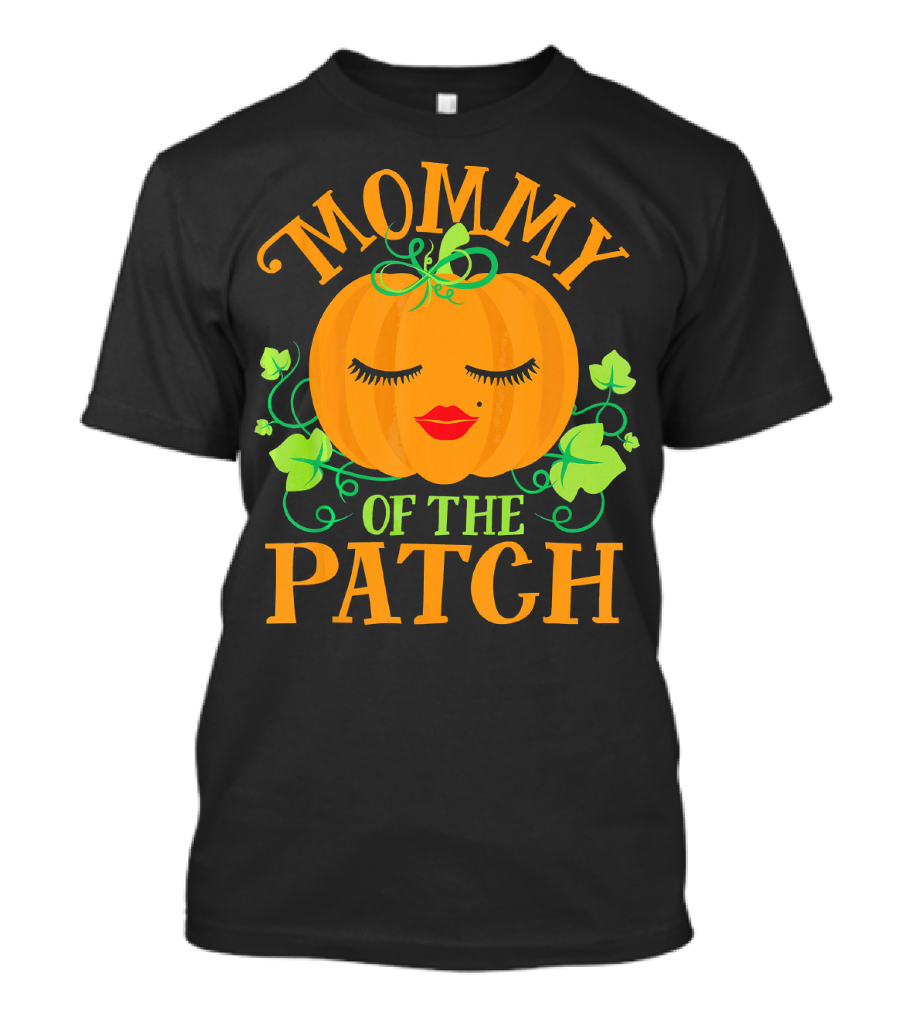 Mommy Pumpkin Of The Patch Face With Green Leaves And Vines T-Shirt
