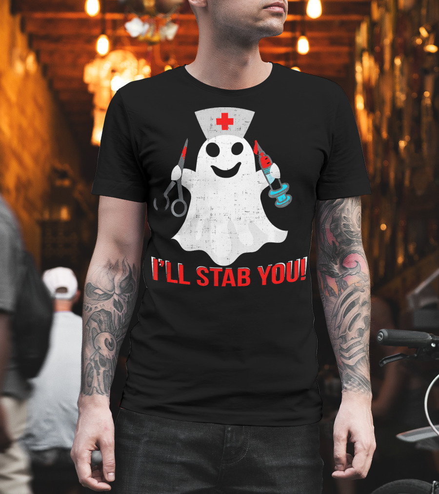 Funny Ghost Nurse I'll Stab You Halloween Humor T-Shirt