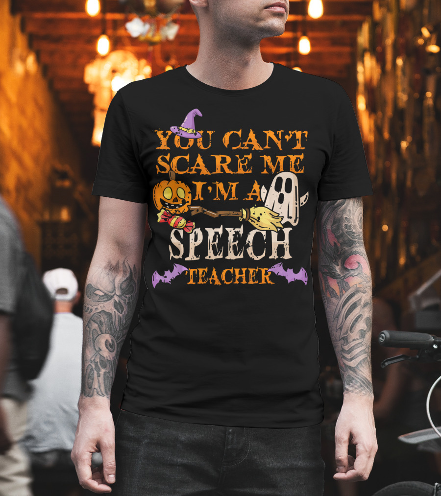 You Can't Scare Me I'm a Speech Teacher Halloween Ghost Pumpkin T-Shirt