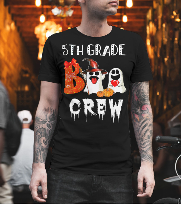 5Th Grade Boo Crew Halloween Ghosts with Witch Hat and Pumpkins T-Shirt 5Th Grade Boo Crew Halloween Ghosts with Witch Hat and Pumpkins T-Shirt