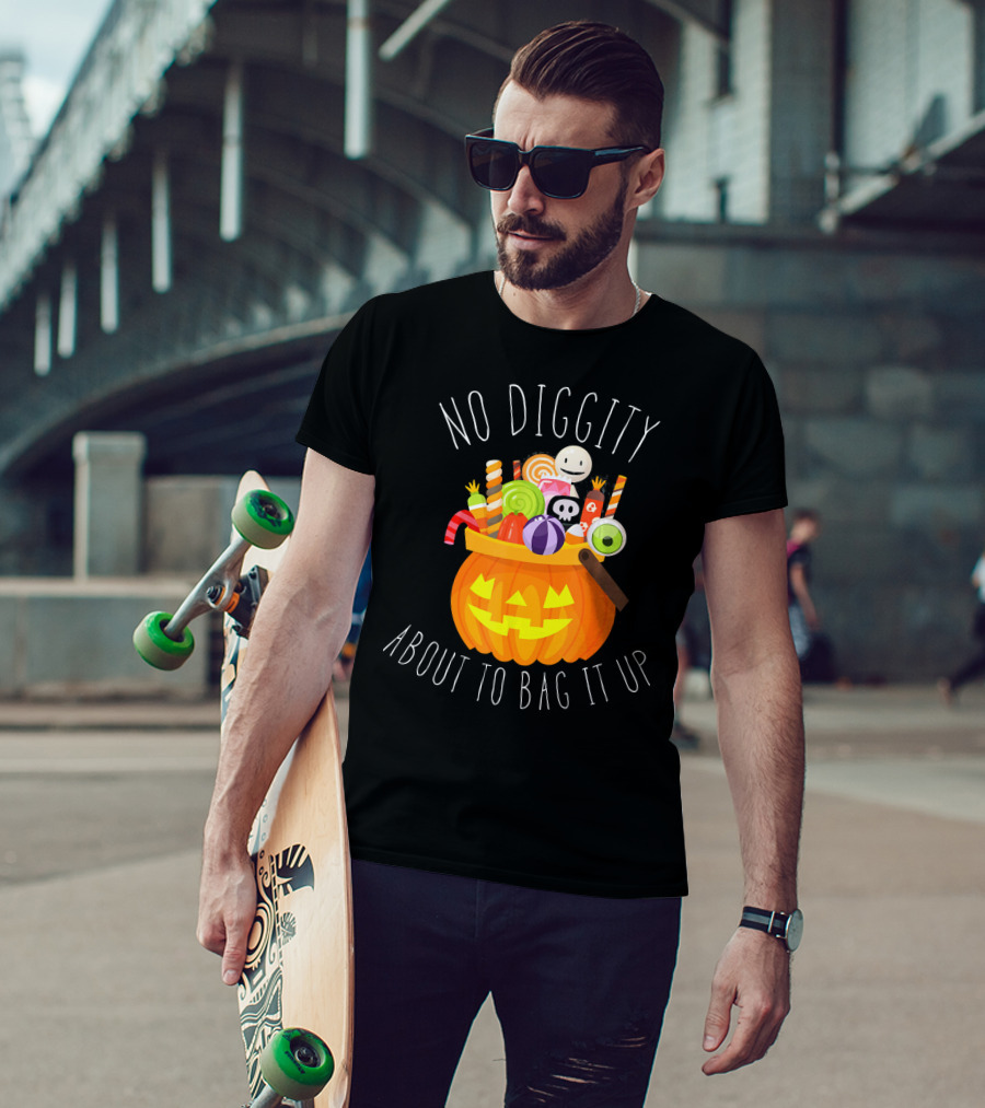 No Diggity About To Bag It Up Trick Treat Halloween Pumpkin Candy T-Shirt