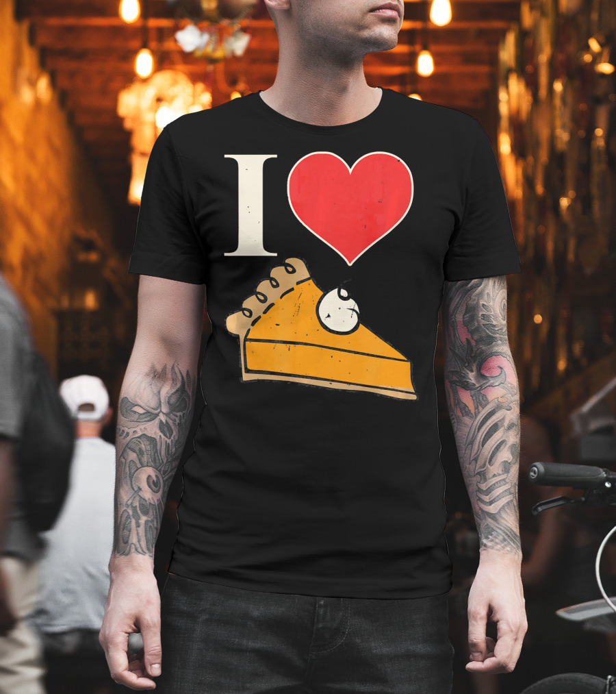 I Love Pumpkin Pie Heart Slice Funny Holiday T-Shirt