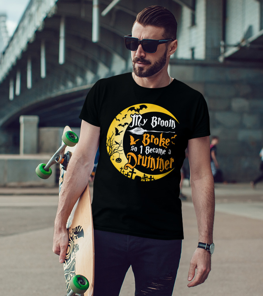 Halloween Moon My Broom Broke So I Became A Drummer Fun T-Shirt