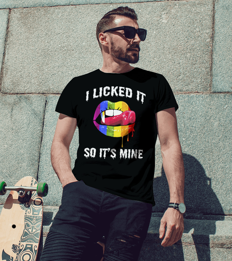 I Licked It So Its Mine Rainbow Lips T-Shirt