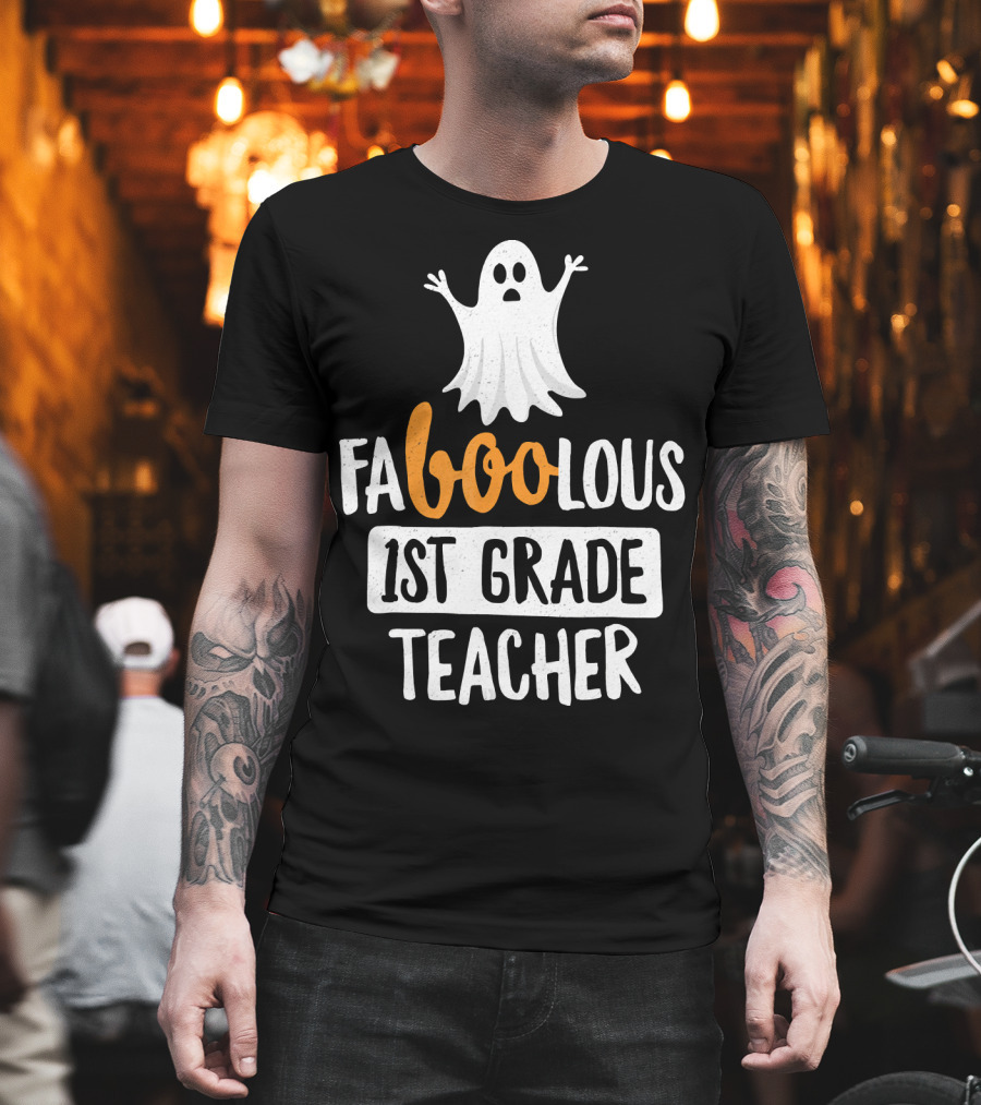 Faboolous 1st Grade Teacher Ghost Halloween T-Shirt