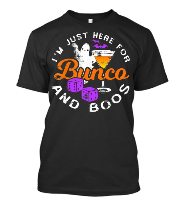 I'm Just Here For Bunco And Boos Ghost Bat Cocktail Dice T-Shirt