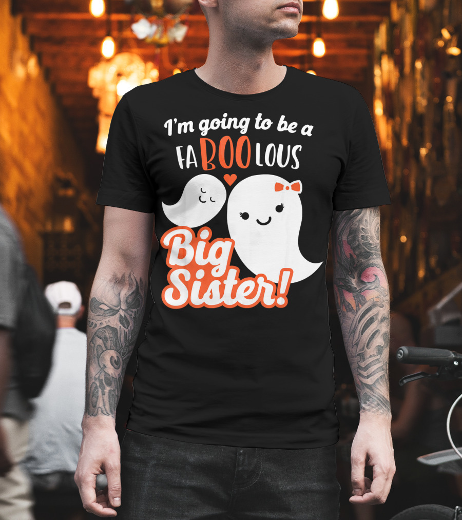 I'm Going To Be A FABOOlous Big Sister T-Shirt