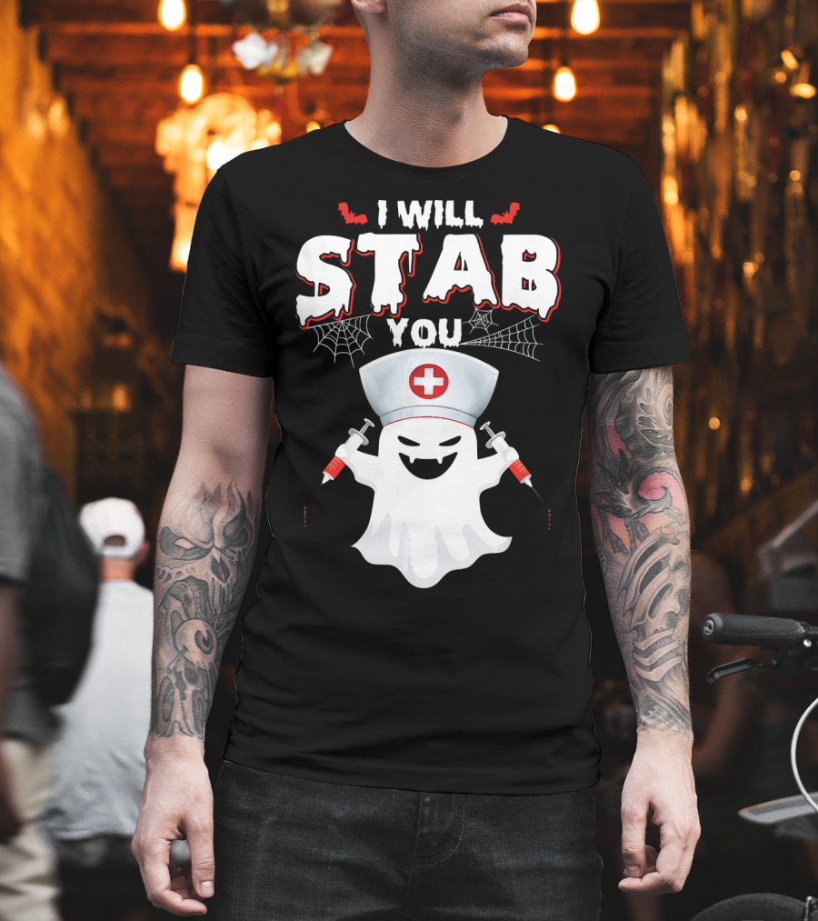 I Will Stab You Funny Nurse Ghost with Syringes T-Shirt