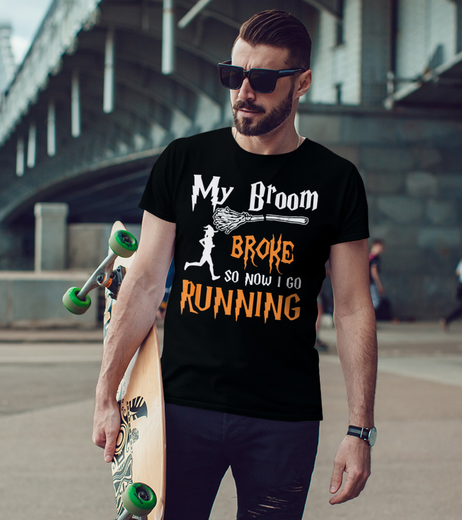 My Broom Broke So Now I Go Running Silhouette Witch Font T-Shirt