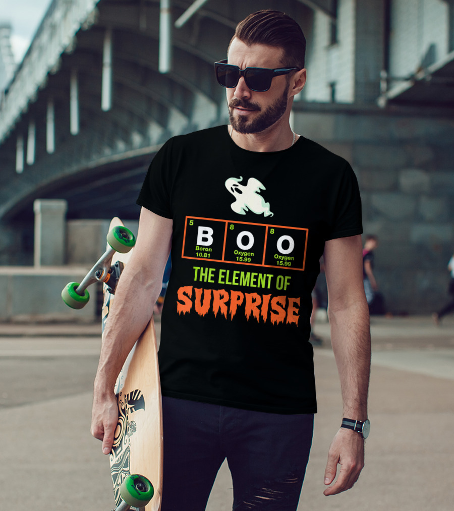 Boron Oxygen Oxygen Ghost The Element Of Surprise Halloween Chemistry Joke T-Shirt