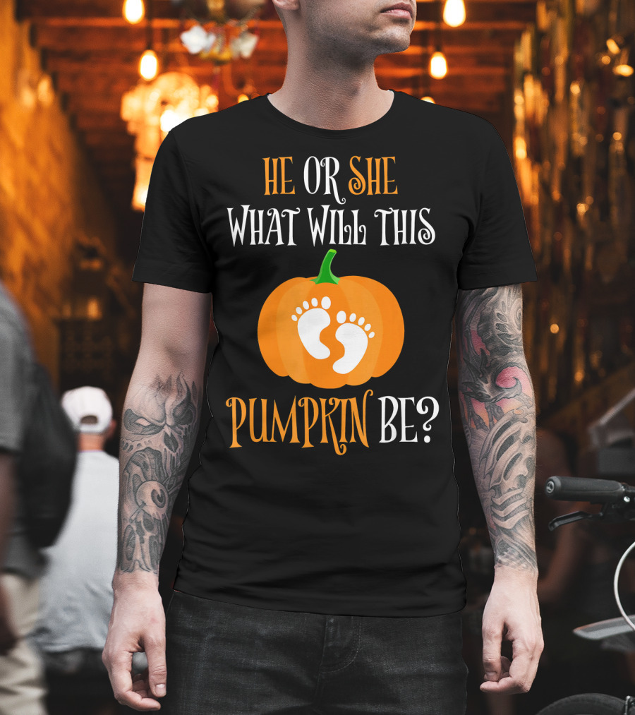 He Or She What Will This Pumpkin Be Gender Reveal Pregnancy T-Shirt