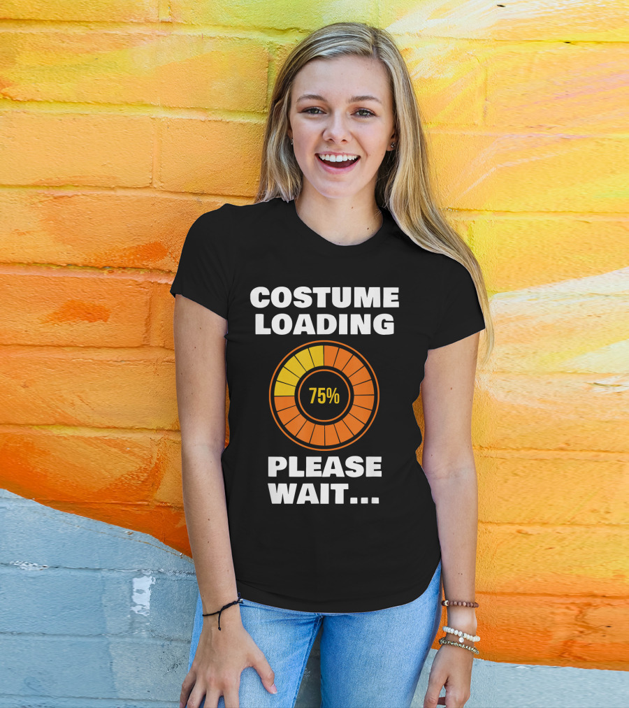 Costume Loading Please Wait 75% Halloween Ne T-Shirt