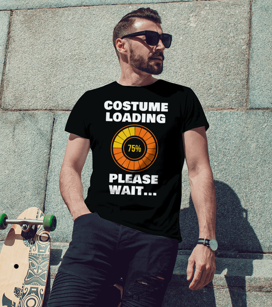 Costume Loading Please Wait 75% Halloween Ne T-Shirt