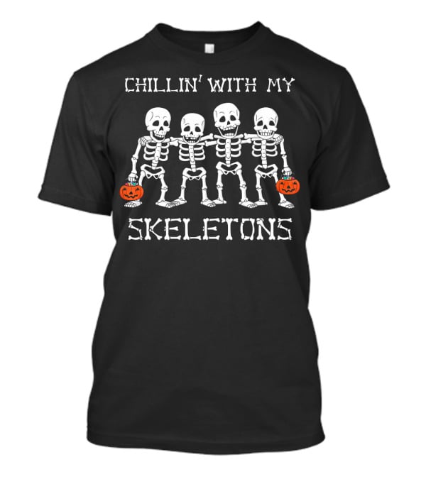 CHILLIN' WITH MY SKELETONS Holding Pumpkins T-Shirt