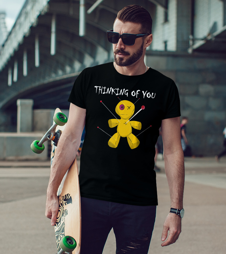 Thinking Of You Funny Voodoo Doll Really Scary Creepy T-Shirt