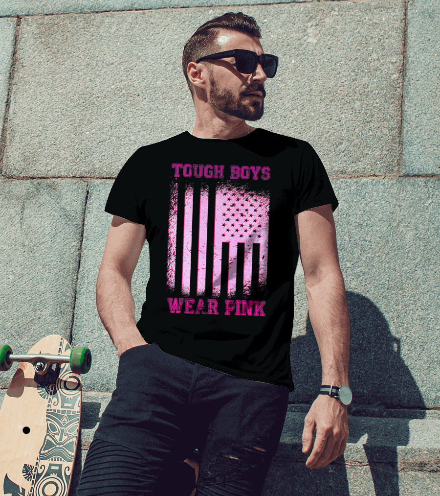 Tough Boys Wear Pink Breast Cancer Flag T-Shirt