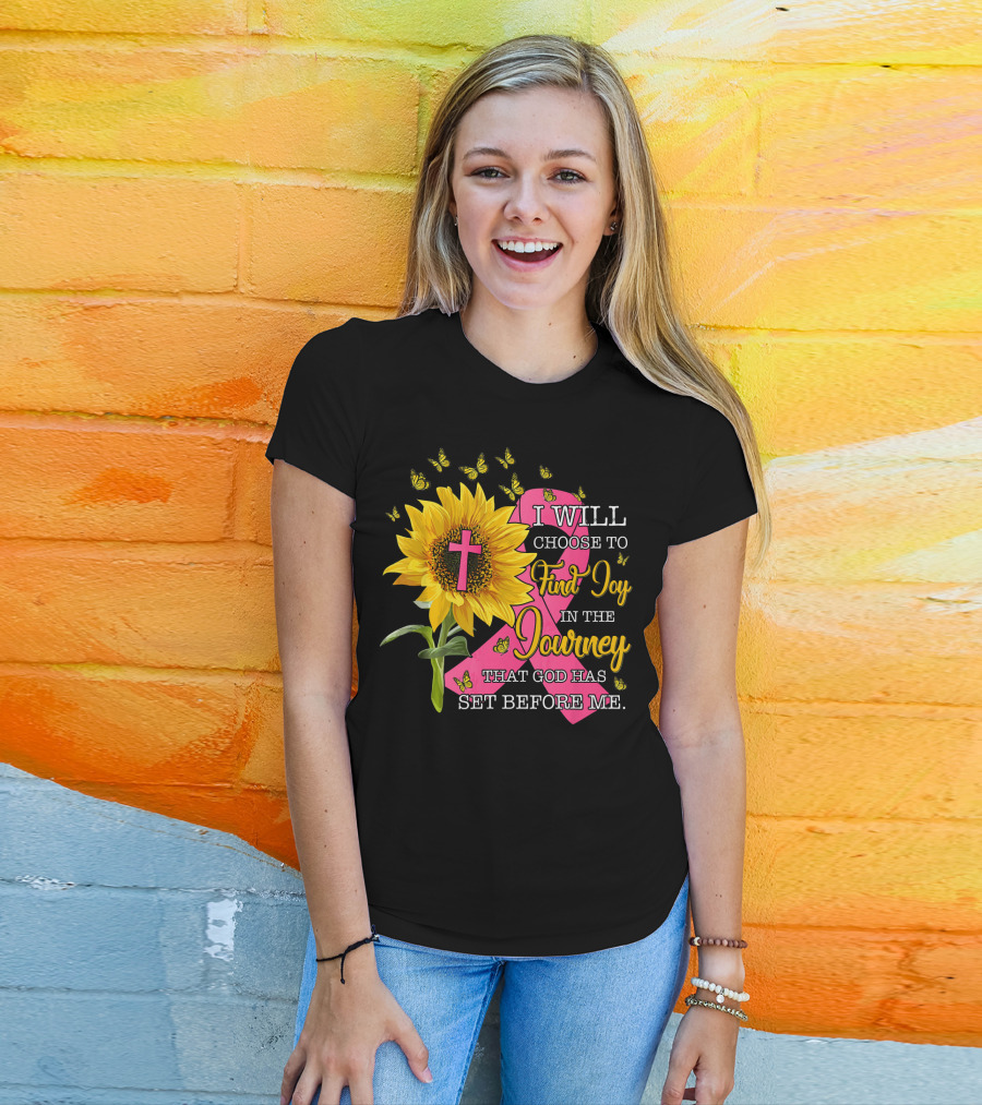 I Will Choose To Find Joy In The Journey Sunflower Christian Cross Breast Cancer Awareness T-Shirt