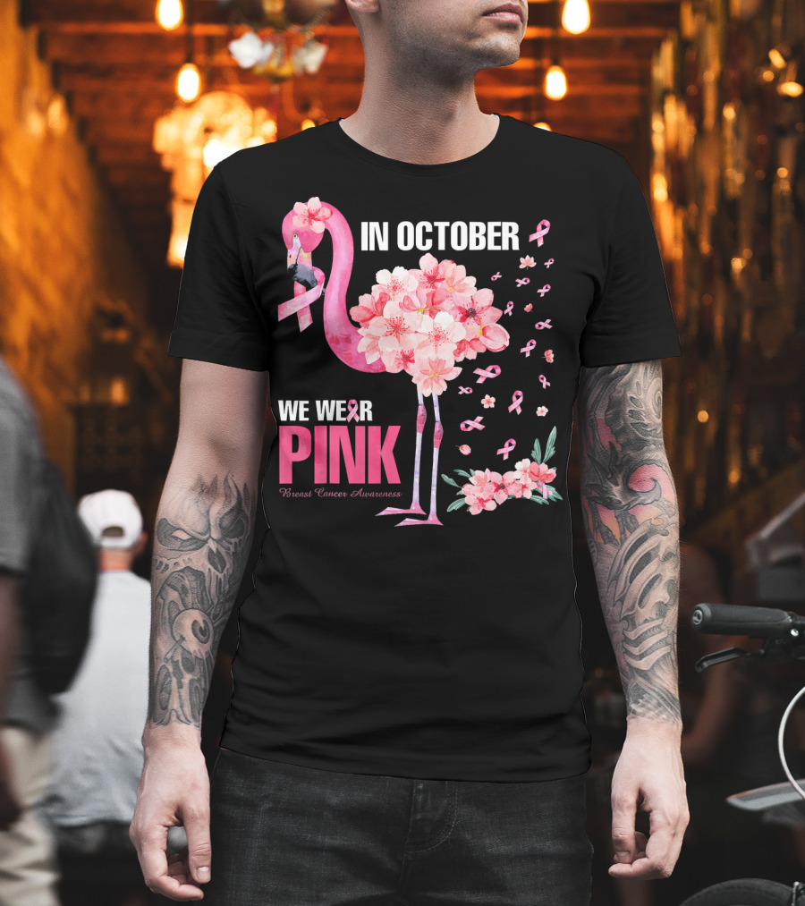 In October We Wear Pink Breast Cancer Awareness Flamingo Cherry Blossom T-Shirt
