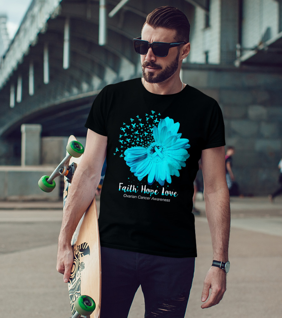 Faith Hope Love Turquoise Ribbon Flower Ovarian Cancer Awareness T-Shirt