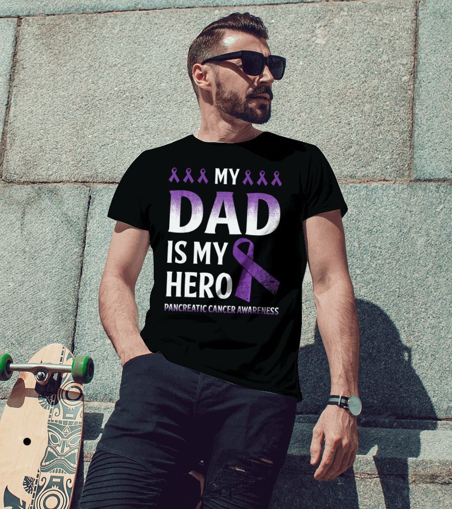 My Dad Is My Hero Pancreatic Cancer Awareness Purple T-Shirt