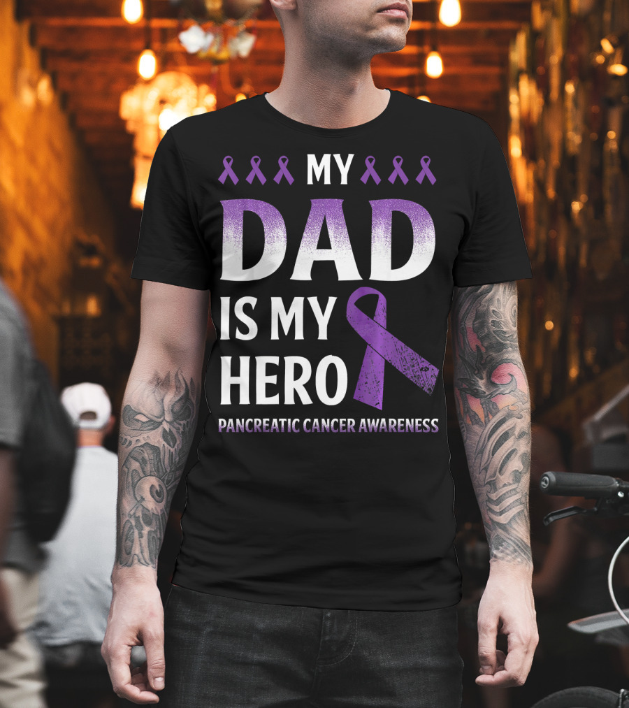 My Dad Is My Hero Pancreatic Cancer Awareness Purple T-Shirt