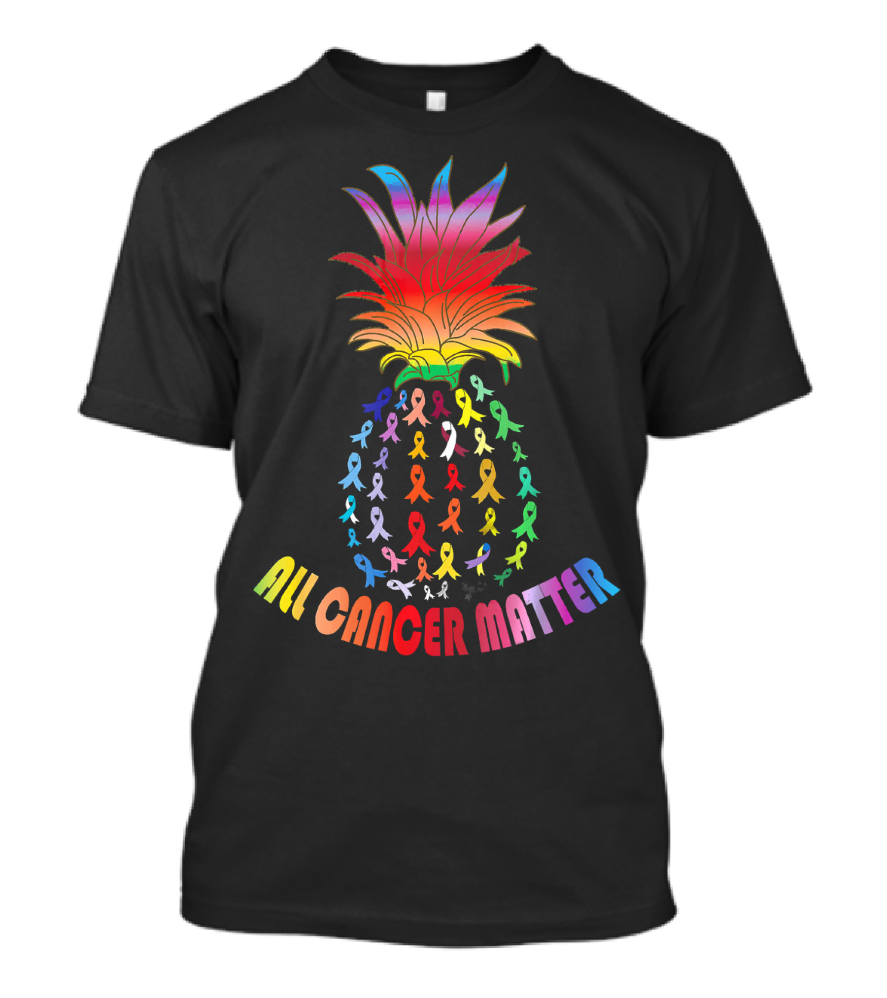 All Cancer Matter Awareness World Can Pineapple Ribbon T-Shirt