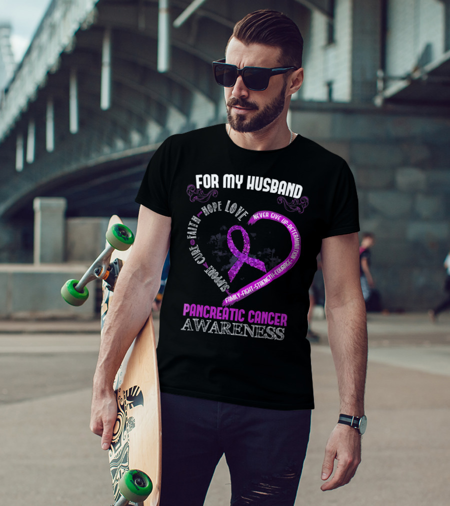 For My Husband Pancreatic Cancer Awareness Hope Love Strength Courage Purple T-Shirt